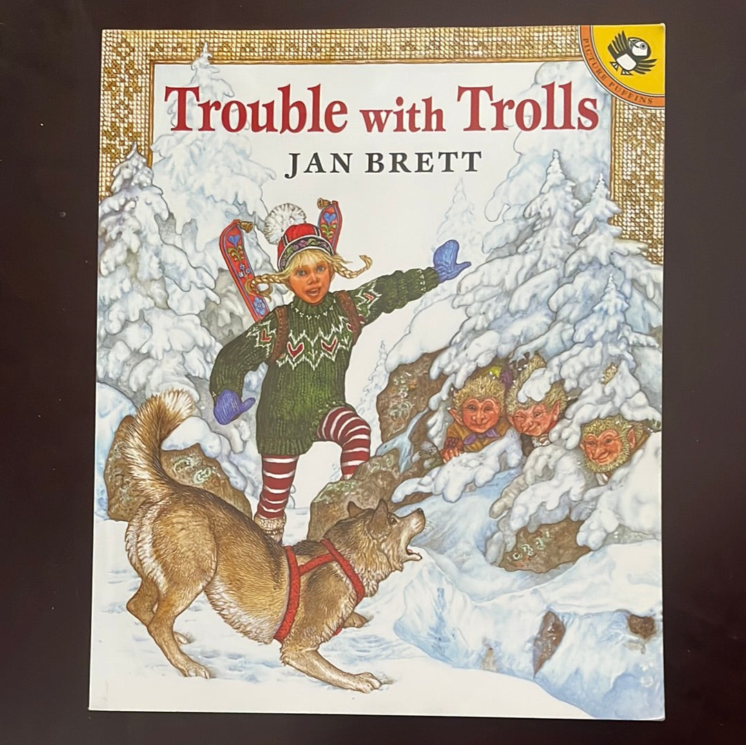 Trouble with Trolls - Brett, Jan