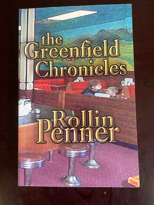 The Greenfield Chronicles - Penner, Rollin