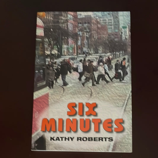 Six Minutes (Inscribed) - Roberts, Kathy