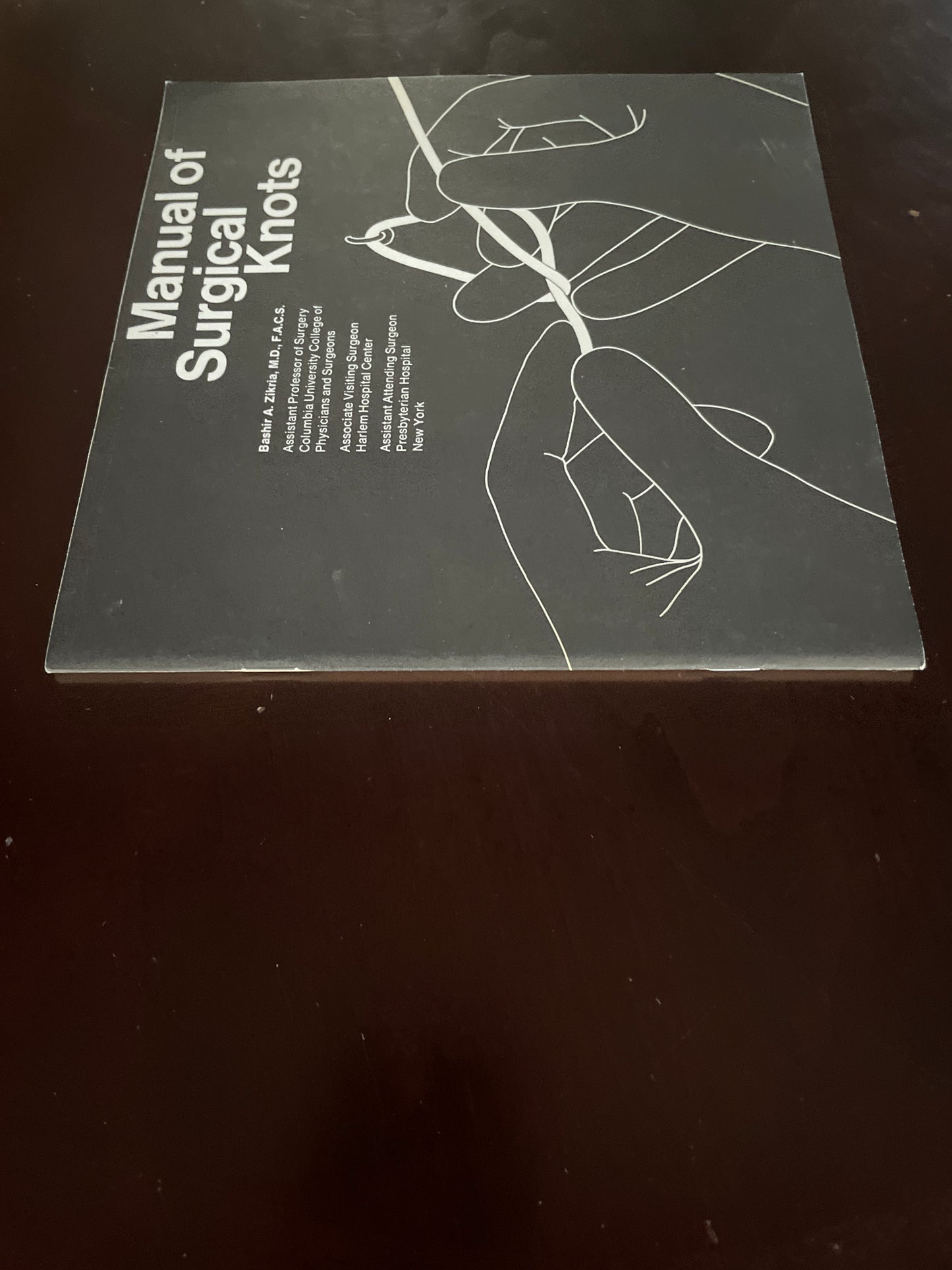 Manual of Surgical Knots - Zikria, Bashir A.