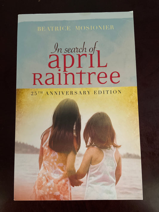 In Search of April Raintree (25th Anniversary Edition) - Mosionier, Beatrice