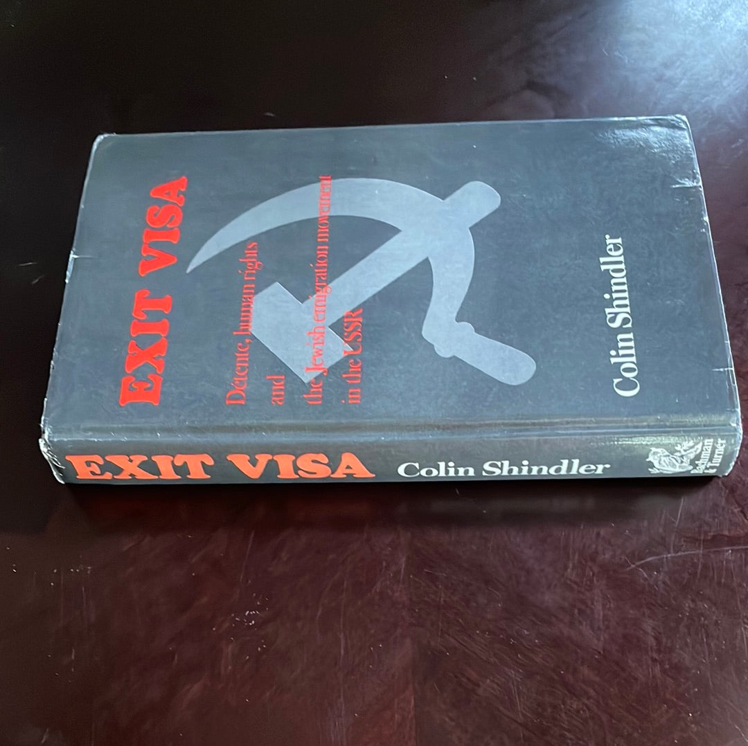 Exit Visa: Détente, Human Rights and the Jewish Emigration Movement in the U.S.S.R. - Shindler, Colin