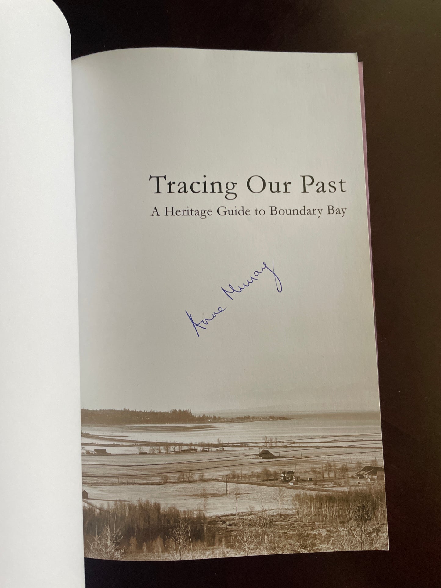 Tracing Our Past: A Heritage Guide to Boundary Bay (Signed) - Murray, Anne