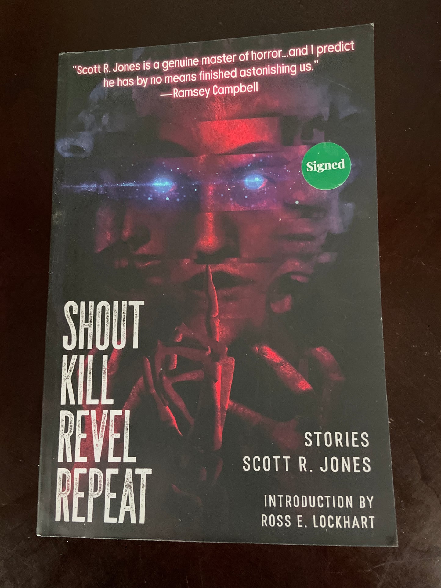 Shout Kill Revel Repeat (Signed) - Jones, Scott R