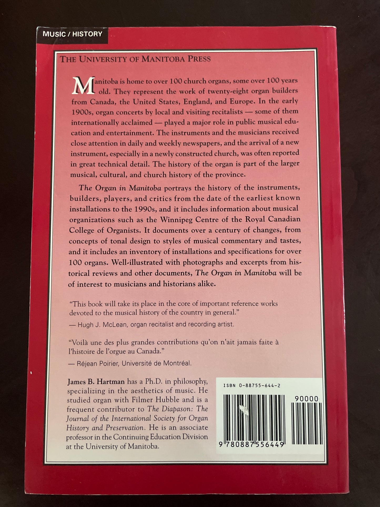 The Organ in Manitoba: A History of the Instruments, the Builders, and the Players (Inscribed) - Hartman, James B.