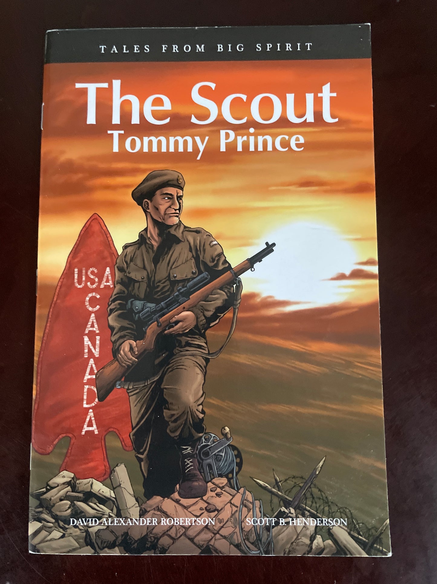 The Scout: Tommy Prince (Tales from Big Spirit) - Robertson, David A.; Henderson, Scott