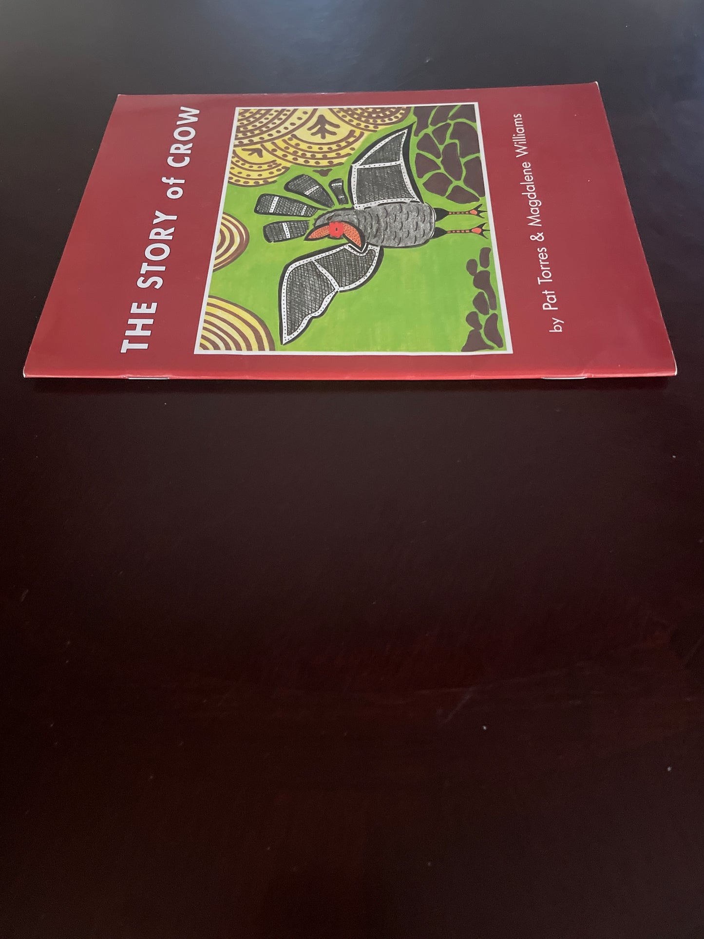 The Story of Crow: A Nyul Nyul Story - Torres, Pat; Williams, Magdalene