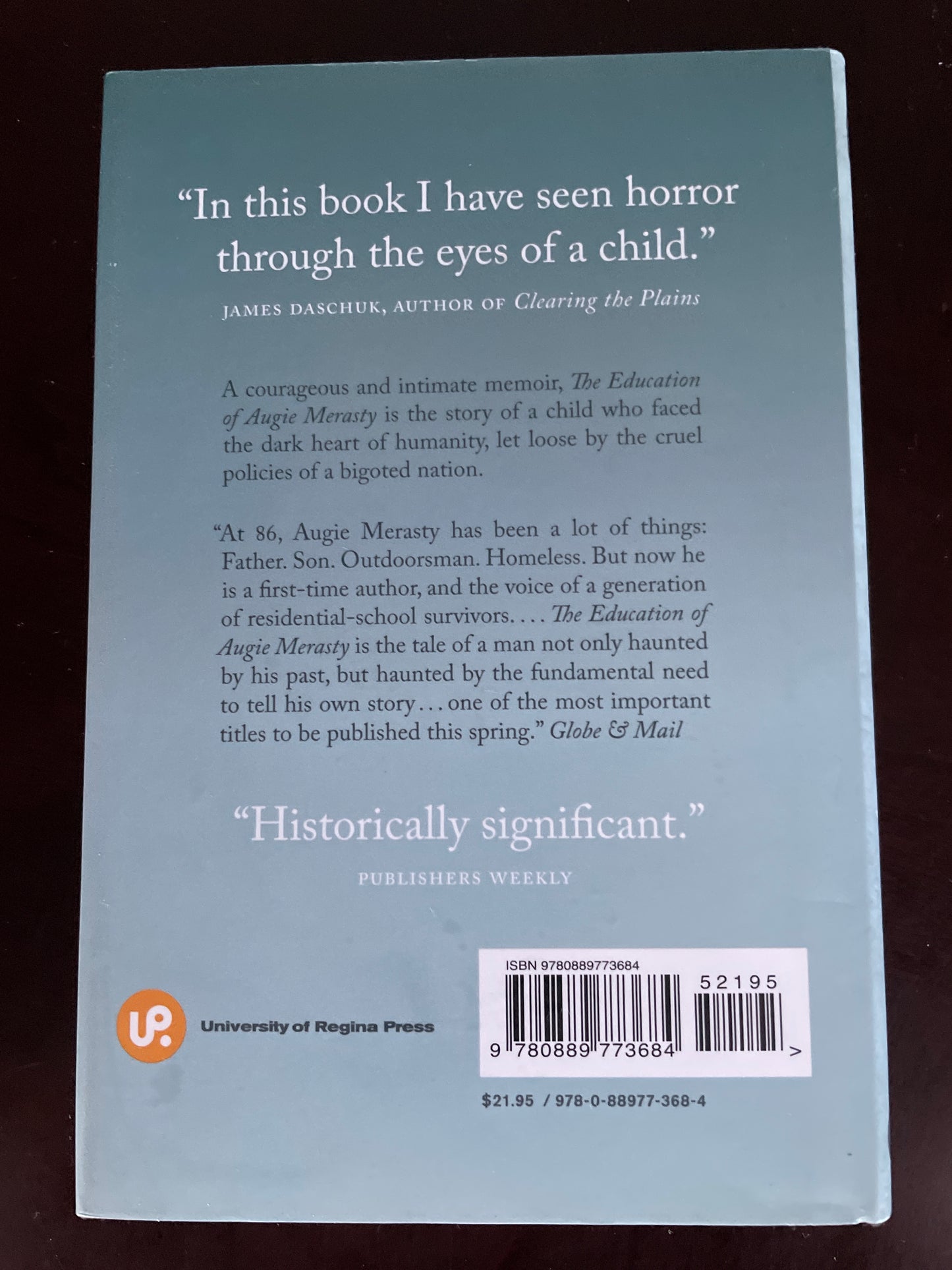 The Education of Augie Merasty: A Residential School Memoir - Merasty, Joseph Auguste (Augie); Carpenter, David