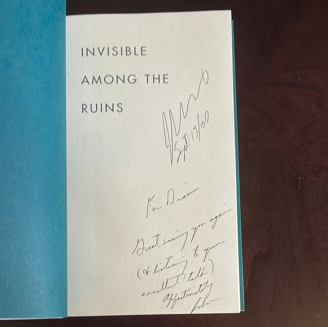Invisible among the Ruins : Field Notes of a Canadian in Ireland (Signed) - Moss, John
