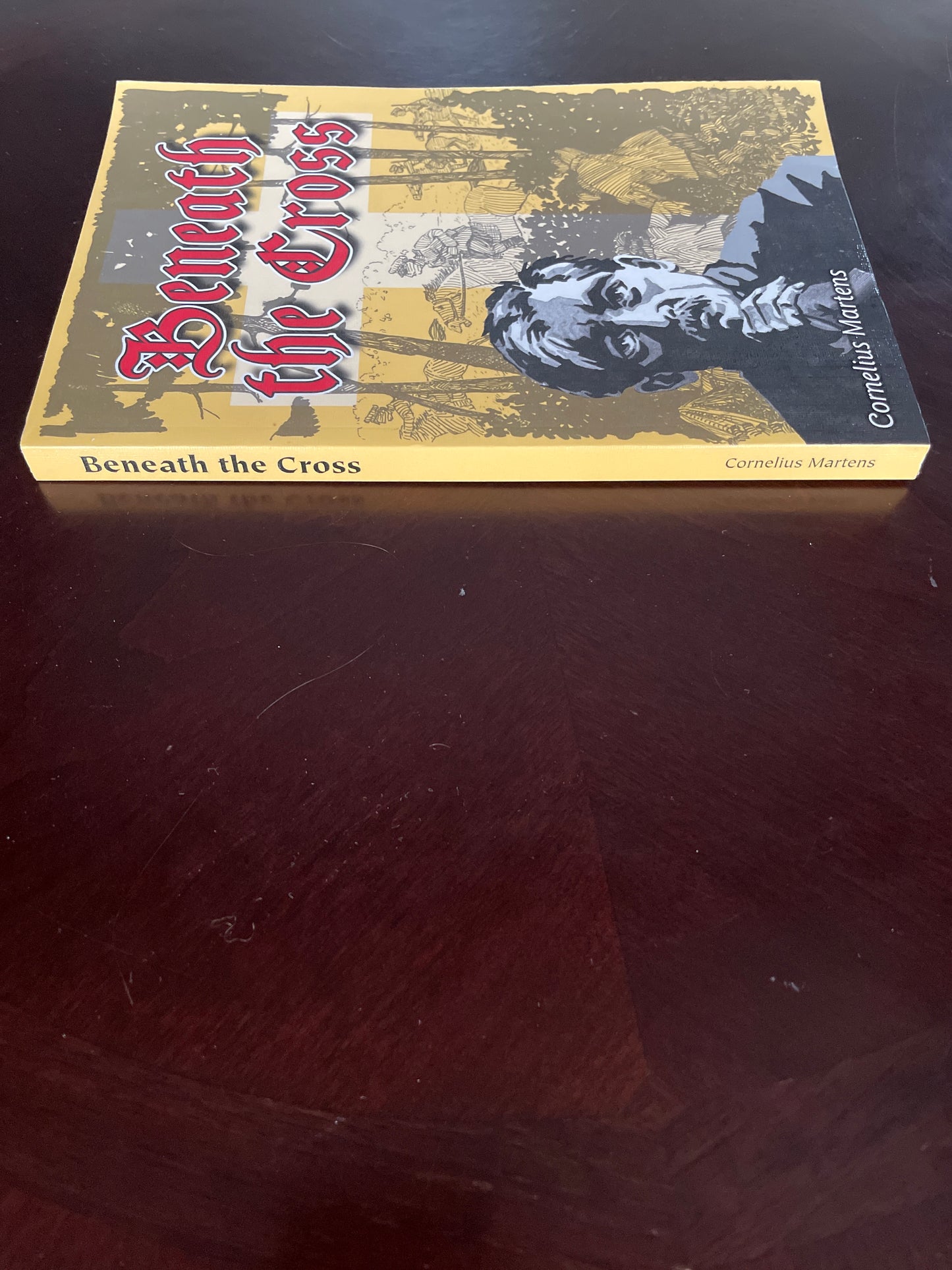 Beneath the Cross: Proclaiming the Gospel Under Czars and Soviets - Martens, Cornelius