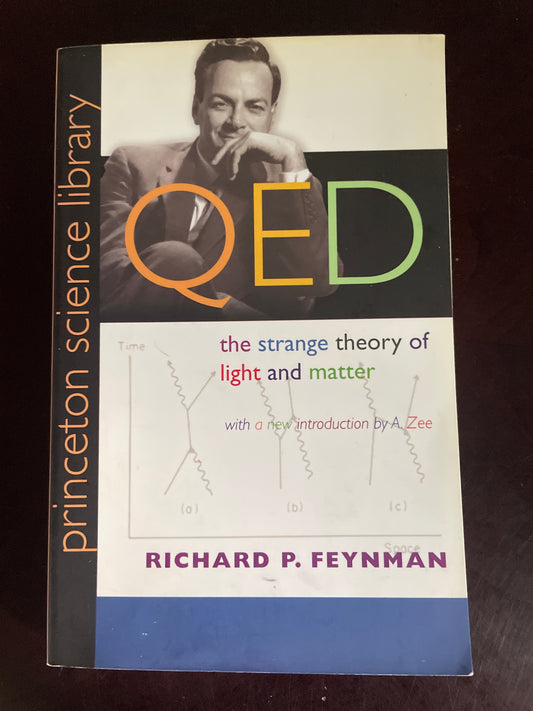QED: The Strange Theory of Light and Matter - Feynman, Richard P.