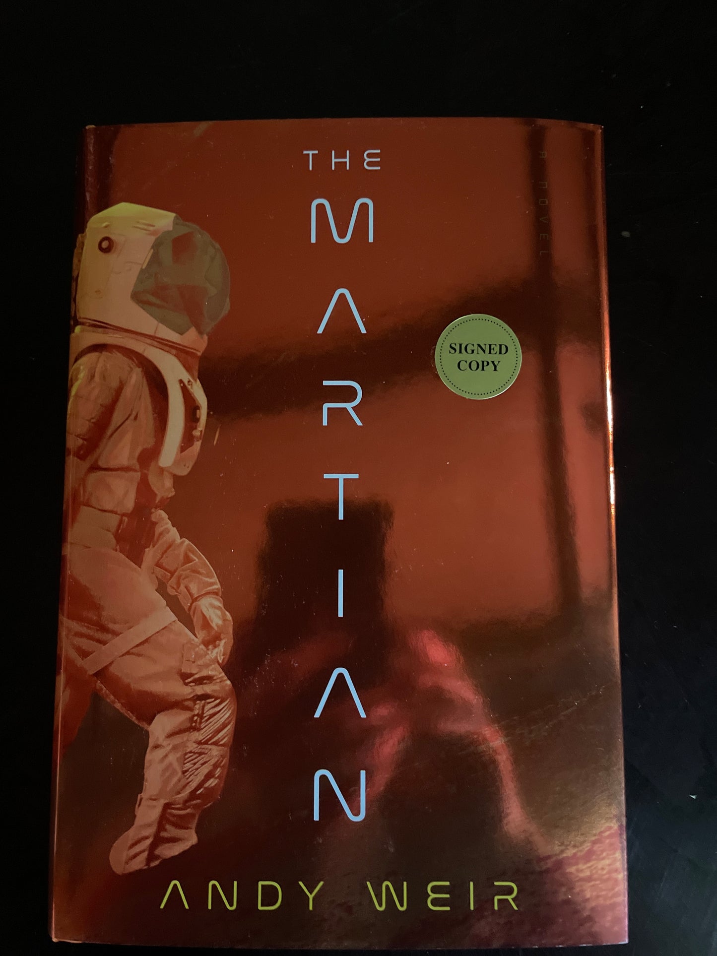 The Martian (Deluxe Edition): A Novel (Signed) - Weir, Andy