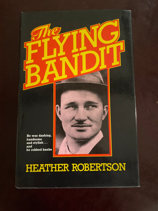 The Flying Bandit - Robertson, Heather