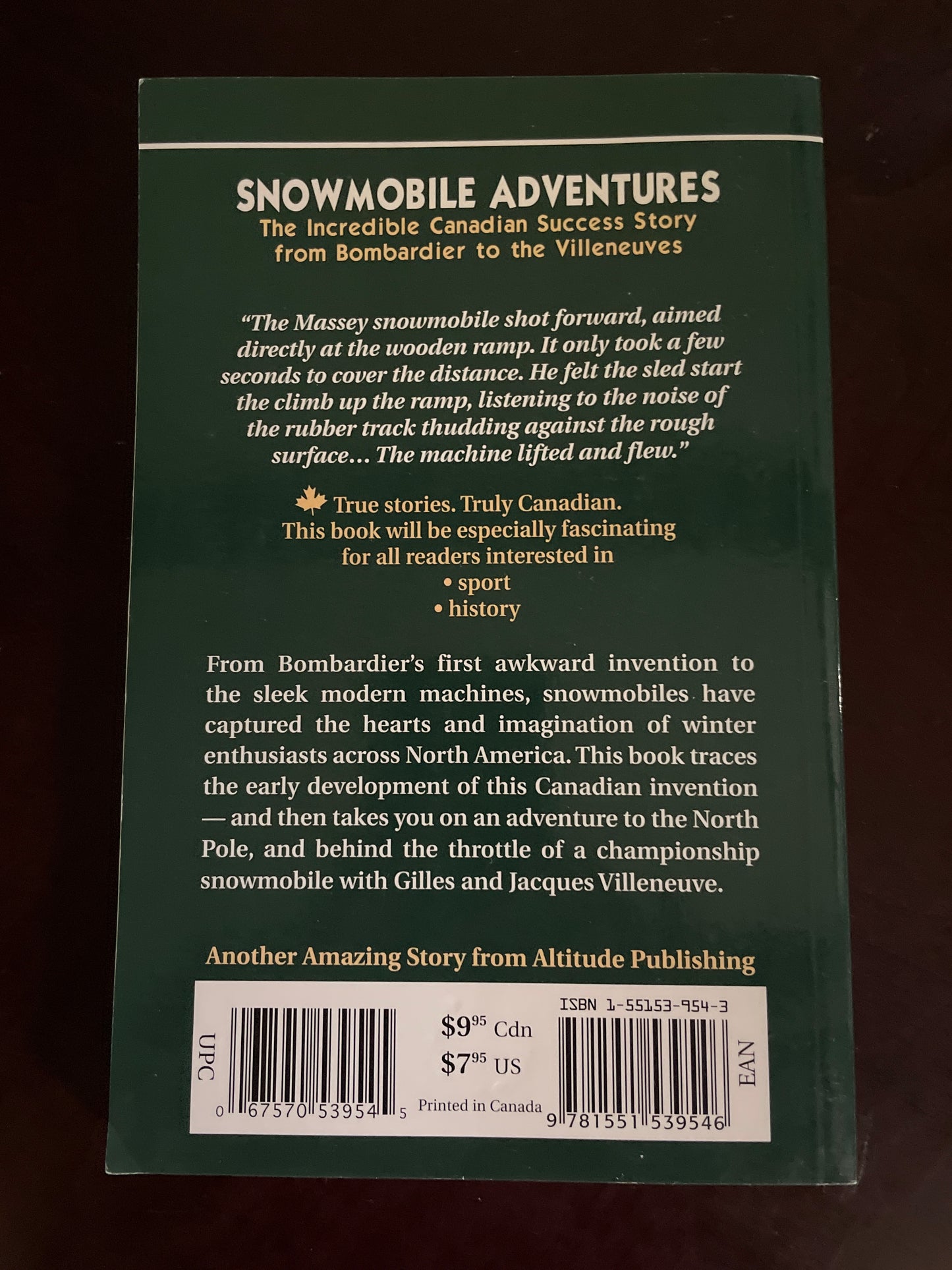Snowmobile Adventures: The Incredible Canadian Success Story from Bombardier to the Villeneuves - Aksomitis, Linda