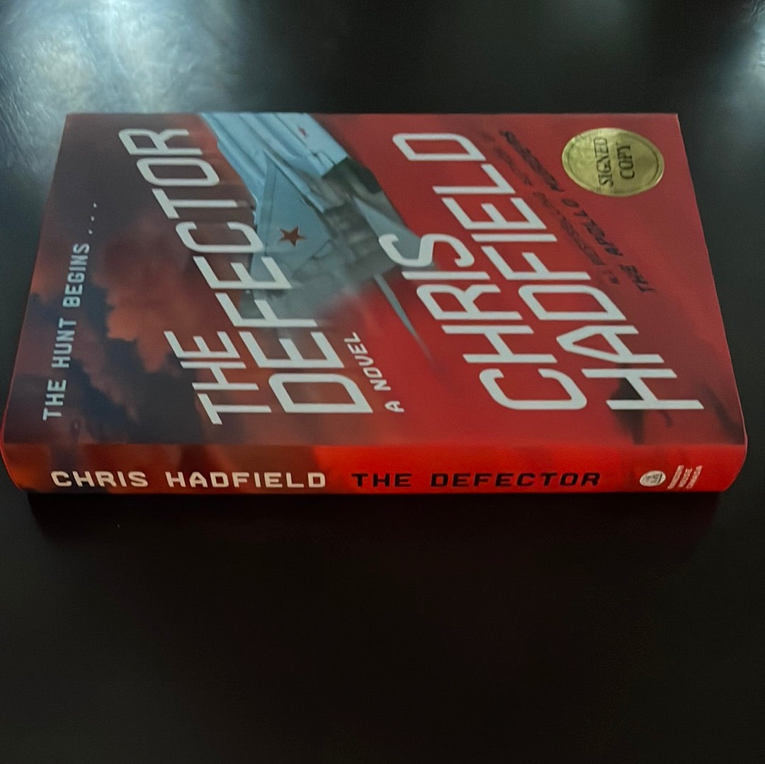 The Defector (Signed) - Hadfield, Chris