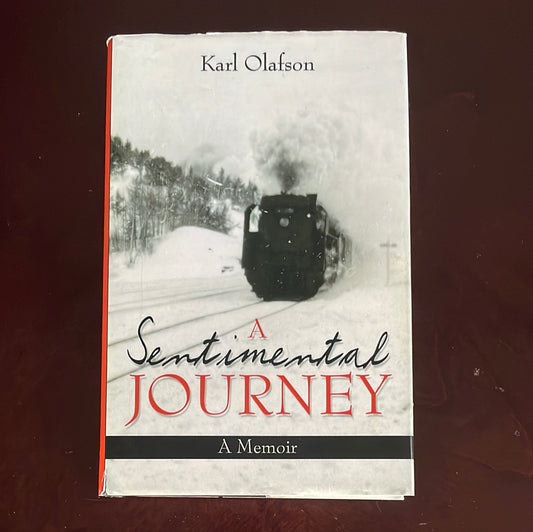 A Sentimental Journey: A Memoir (Inscribed) - Olafson, Karl