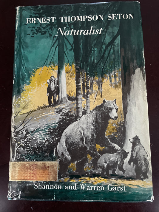 Ernest Thompson Seton: Naturalist - Garst, Shannon; Garst, Warren