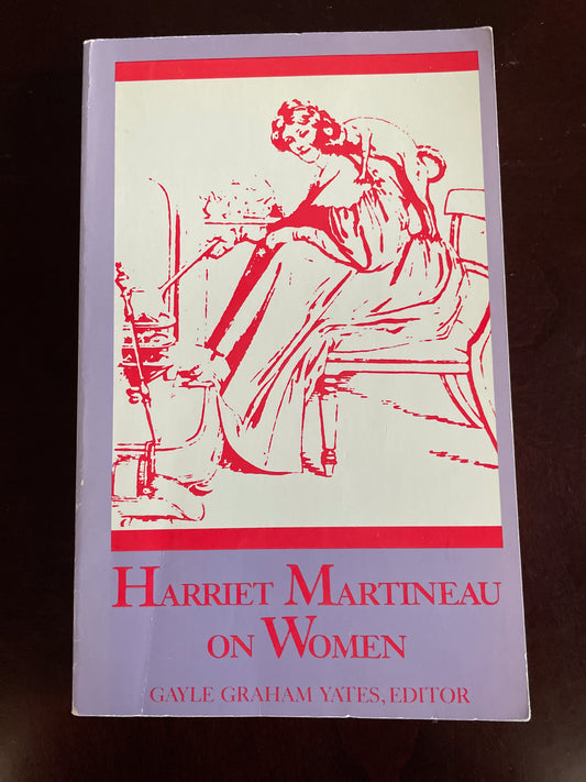 Harriet Martineau On Women - Yates, Gayle Graham
