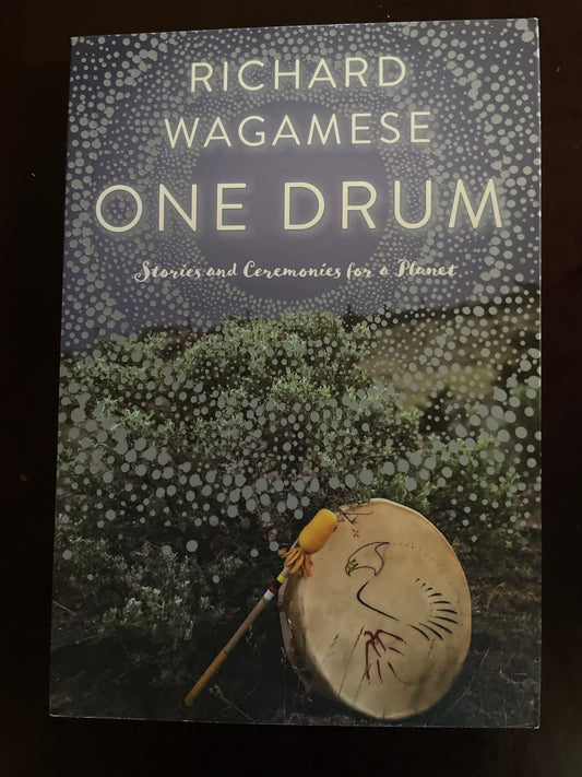 One Drum: Stories and Ceremonies for a Planet - Wagamese, Richard