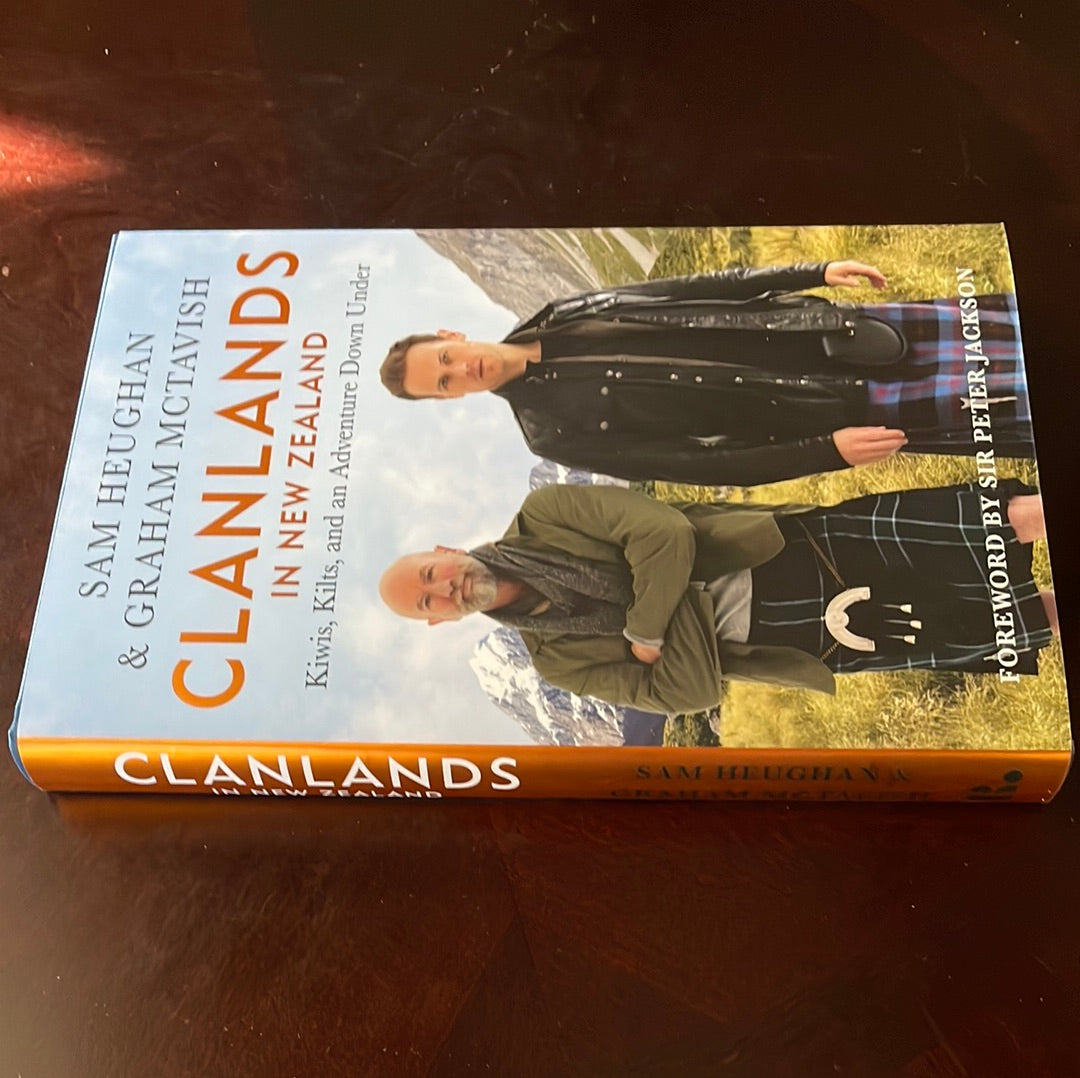 Clanlands in New Zealand: Kiwis, Kilts, and an Adventure Down Under (Signed) - Heughan, Sam; McTavish, Graham