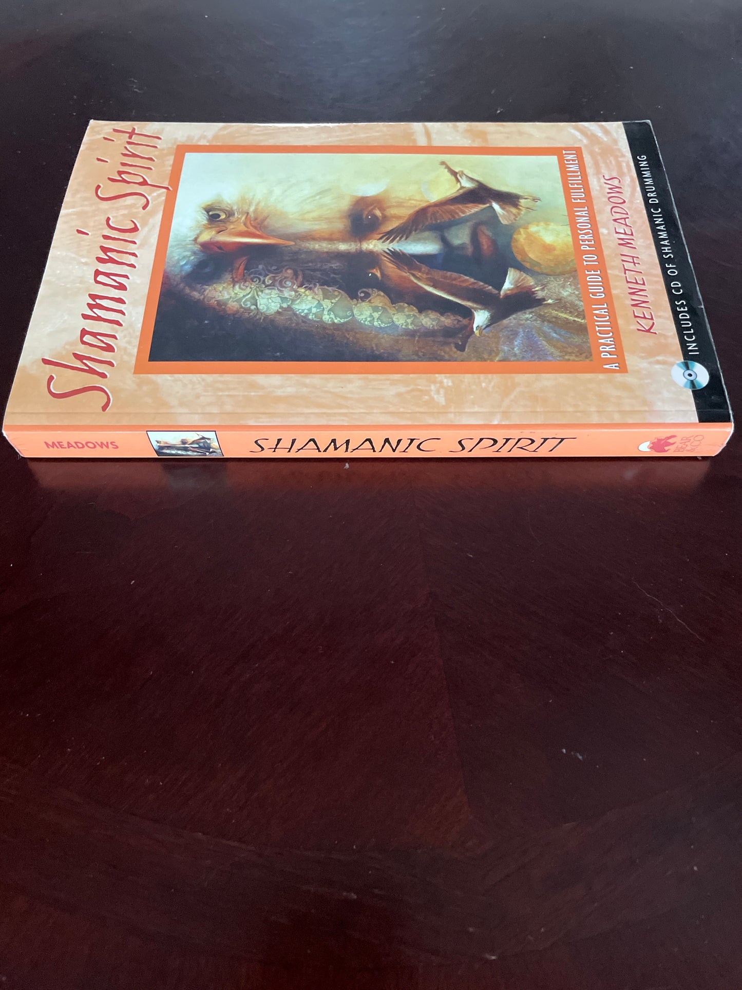 Shamanic Spirit: A Practical Guide to Personal Fulfillment (with CD) - Meadows, Kenneth