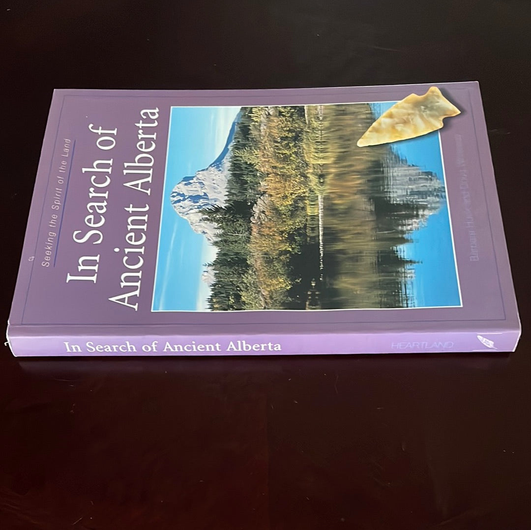 In Search Of Ancient Alberta (Signed) - Barbara Huck, Doug Whiteway