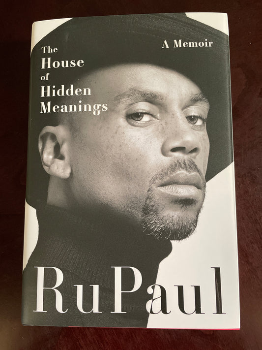 The House of Hidden Meanings: A Memoir (Signed) - Charles, RuPaul