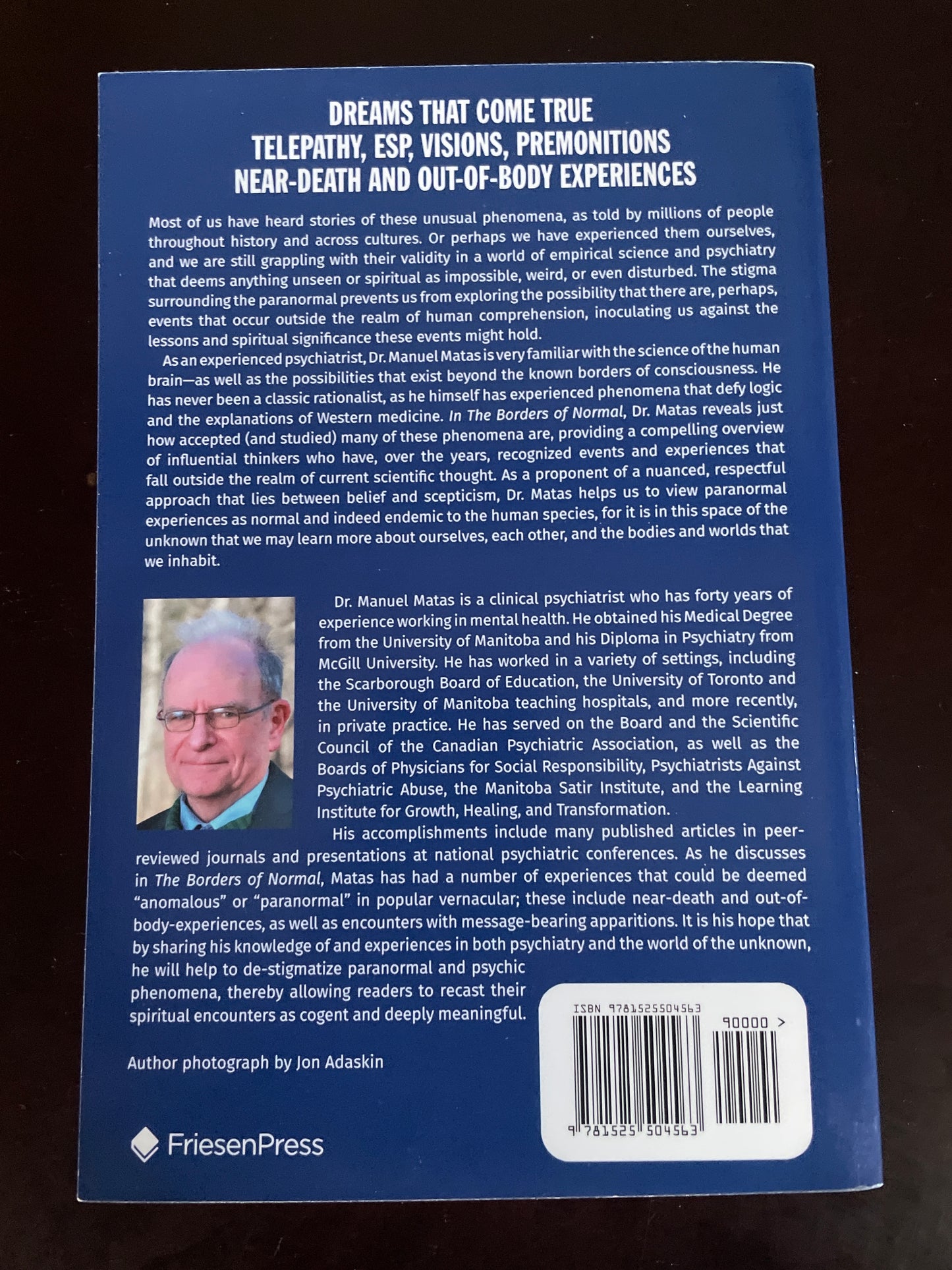 The Borders of Normal: A Clinical Psychiatrist De-Stigmatizes Paranormal Phenomena - Matas M.D., Manuel