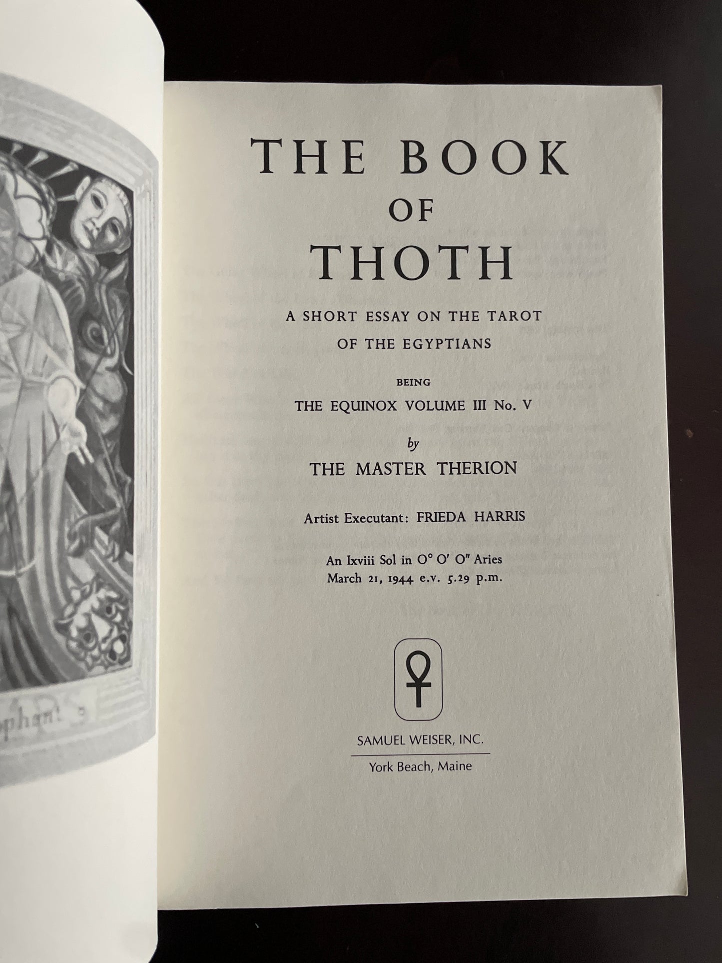 The Book of Thoth: A Short Essay on the Tarot of the Egyptians, Being the Equinox Volume III No. V - Crowley, Aleister (The Master Therion)