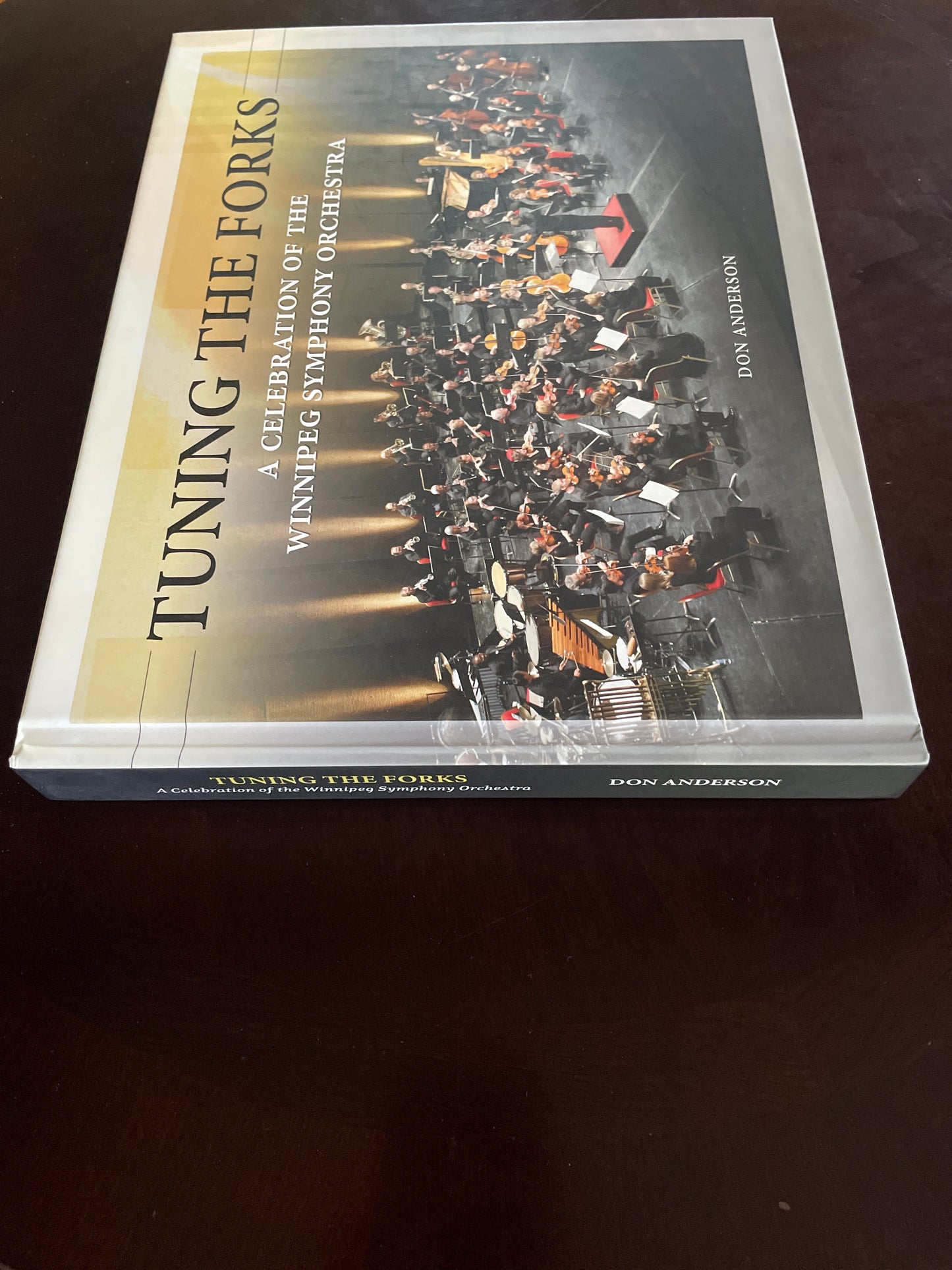 Tuning the Forks : A Celebration of the Winnipeg Symphony Orchestra (Inscribed) - Anderson, Don