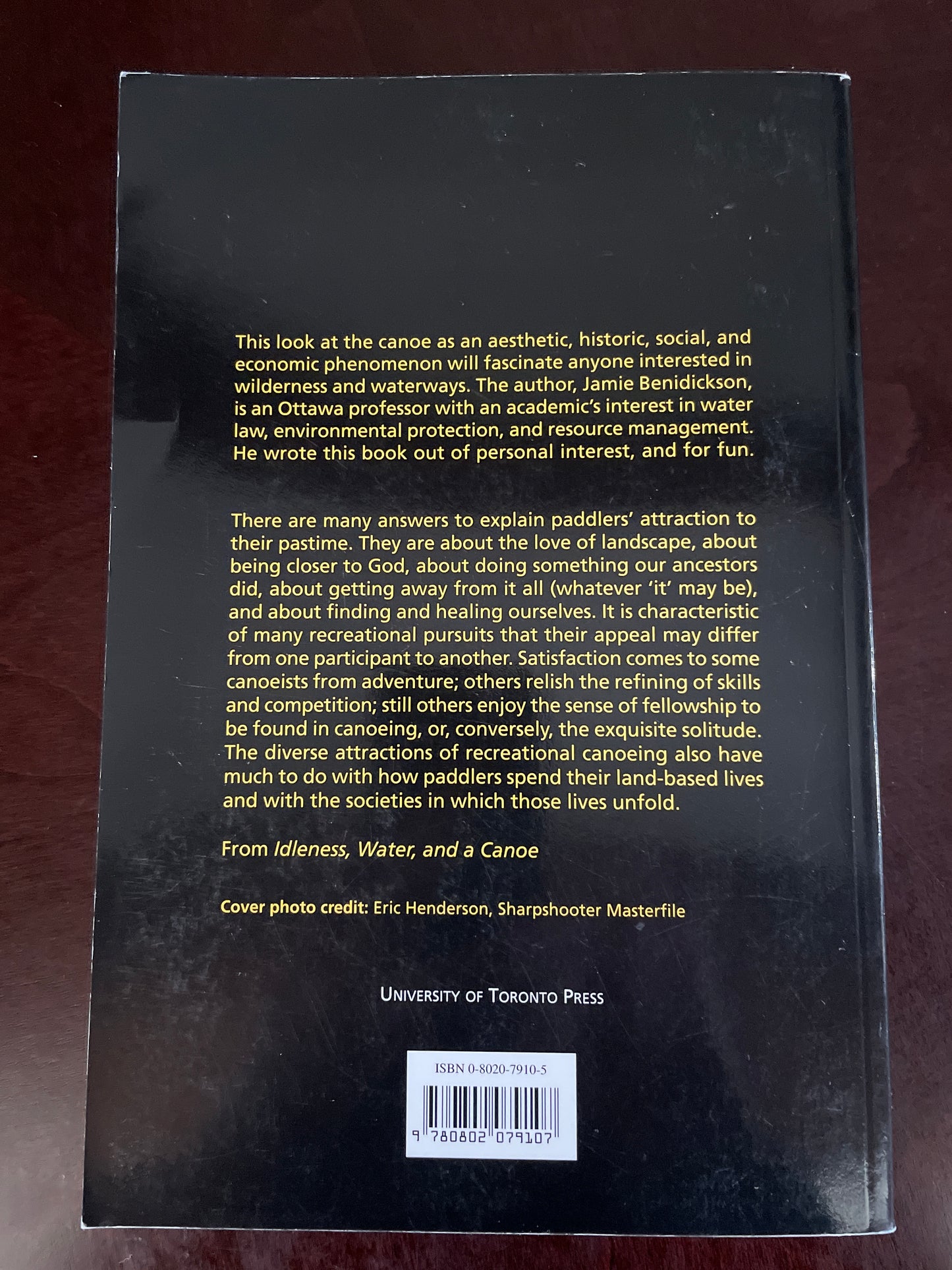 Idleness, Water, and a Canoe: Reflections on Paddling for Pleasure - Benidickson, Jamie