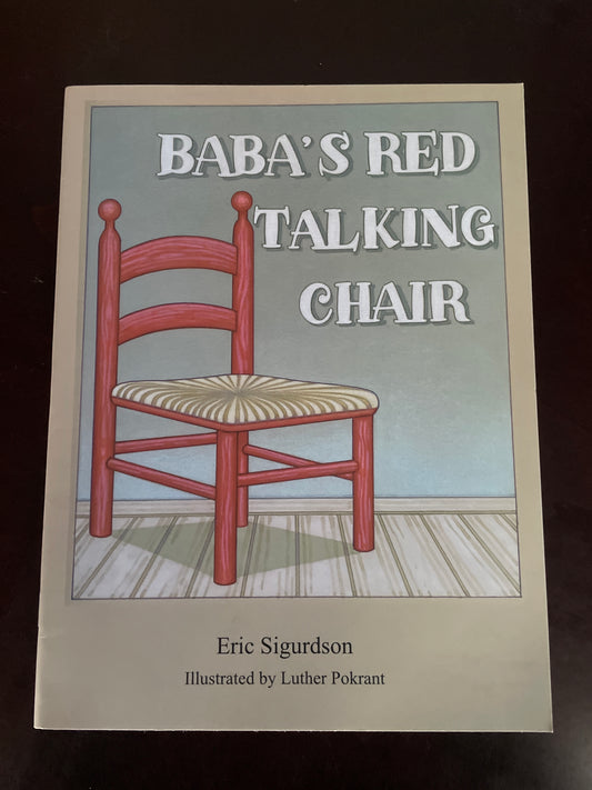Baba's Red Talking Chair - Sigurdson, Eric