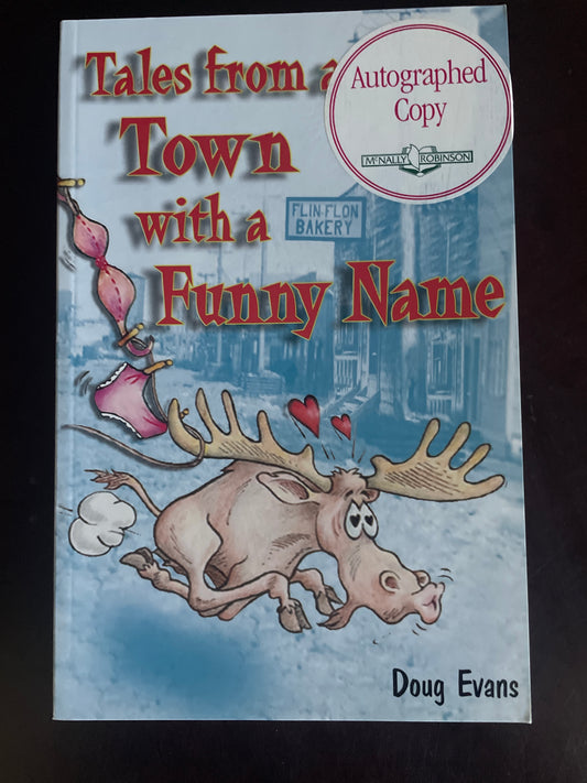 Tales from a Town with a Funny Name (Signed) - Evans, Doug