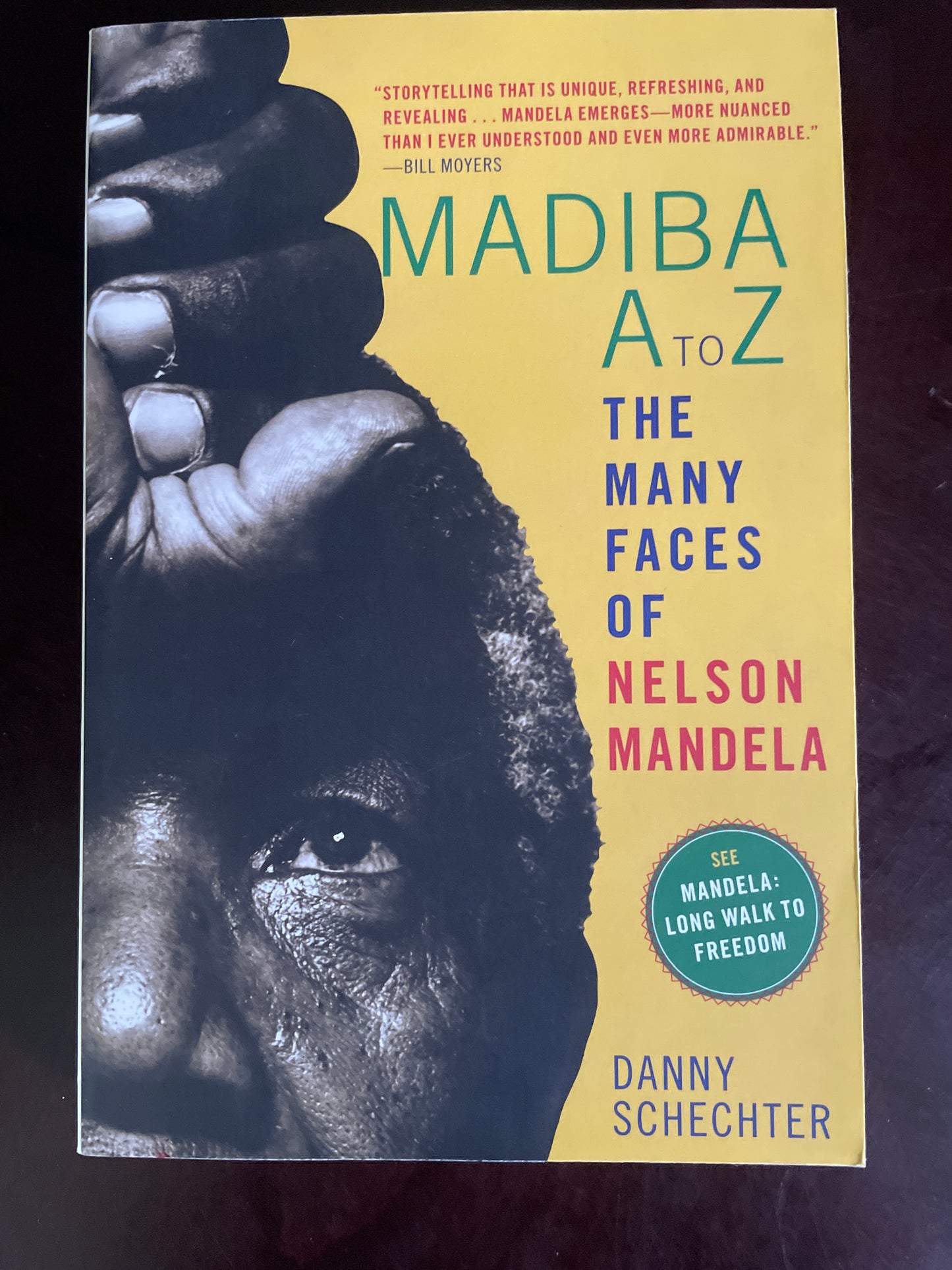 Madiba A to Z: The Many Faces of Nelson Mandela - Schechter, Danny