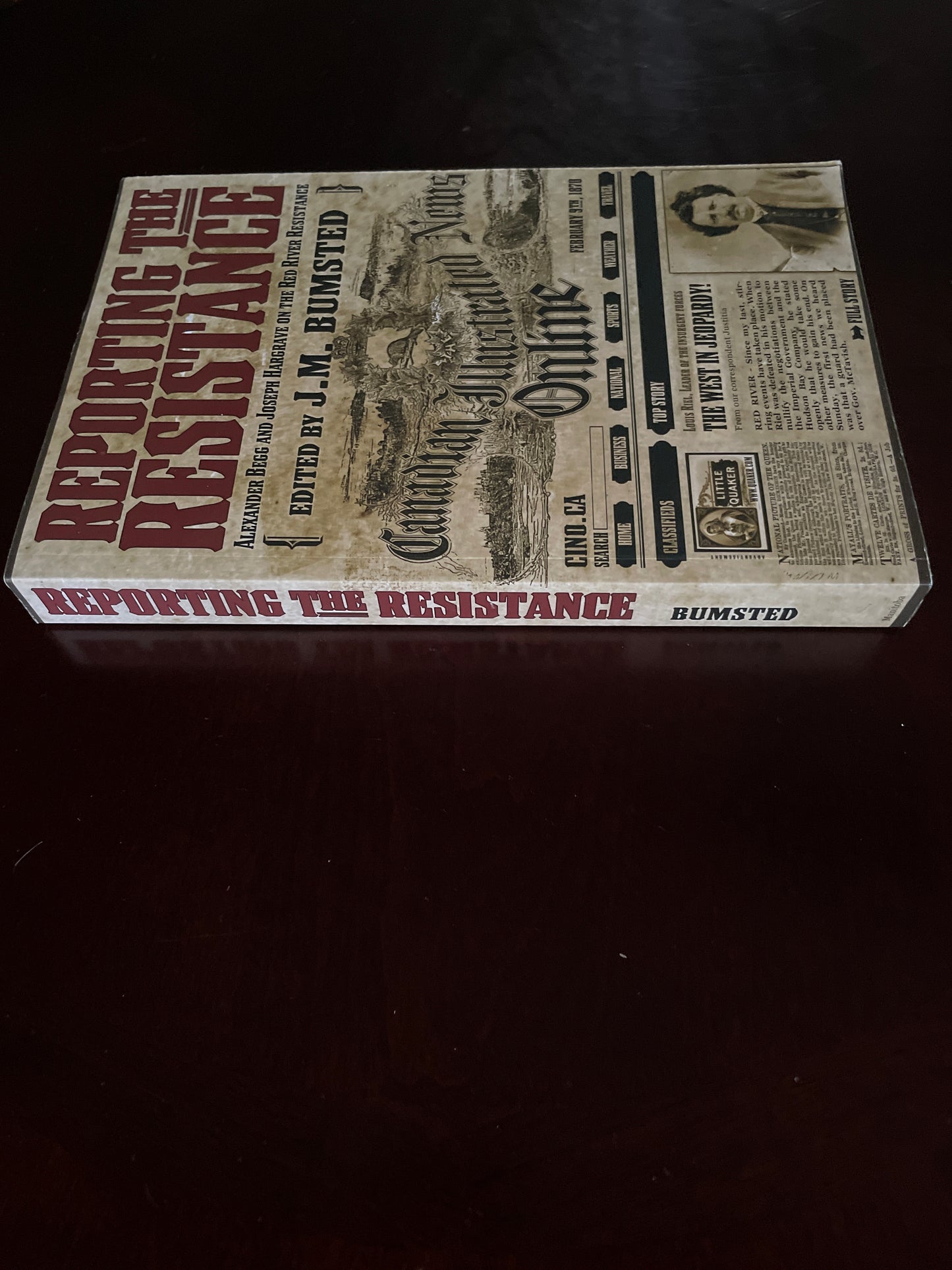 Reporting the Resistance: Alexander Begg and Joseph Hargrave on the Red River Resistance - Bumsted, J.M.