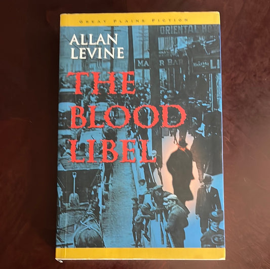 The Blood Libel (Signed) - Levine, Allan