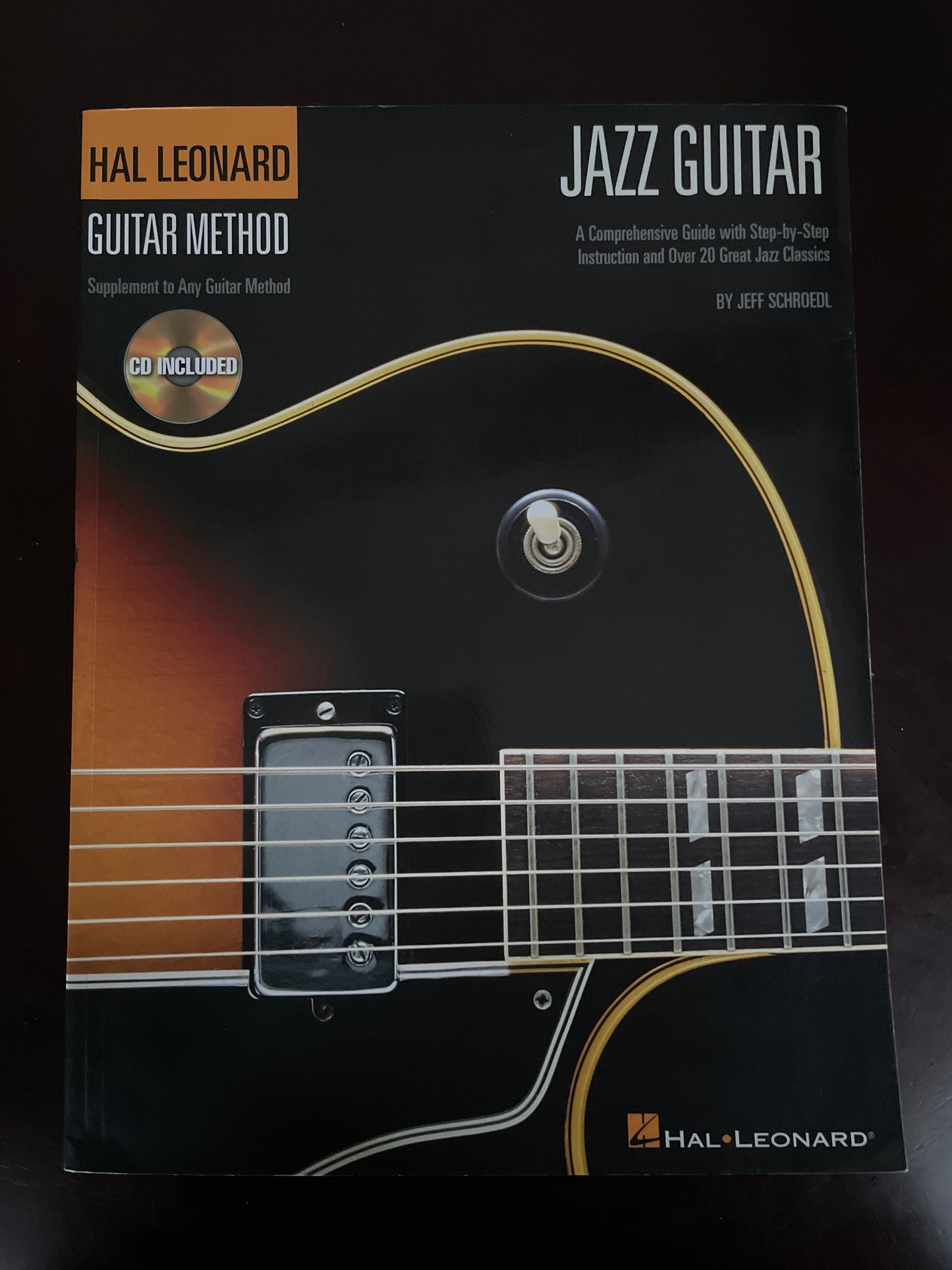 Jazz Guitar: A Comprehensive Guide with Detailed Instruction and More Than 20 Great Jazz Standards with CD - Schroedl, Jeff