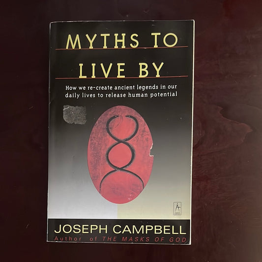 Myths to Live By - Campbell, Joseph