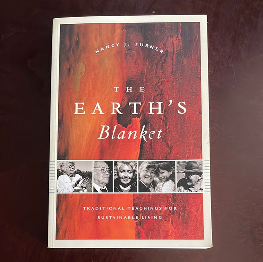 The Earth's Blanket: Traditional Teachings for Sustainable Living - Turner, Nancy