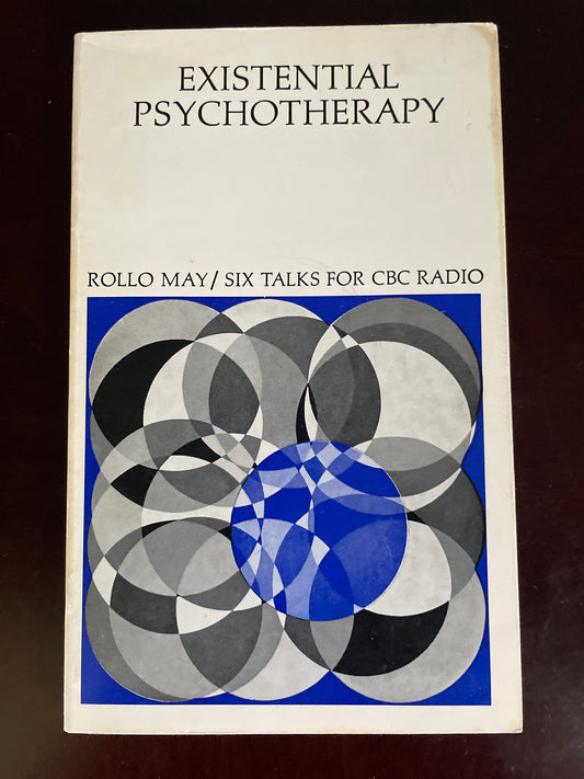 Existential Therapy: Six Talks for CBC Radio - May, Rollo