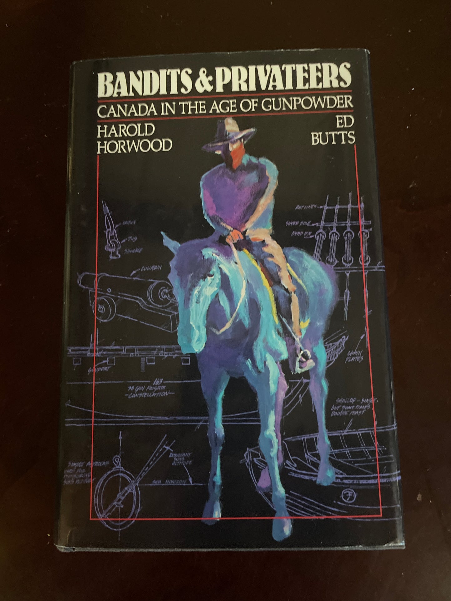 Bandits and Privateers of Canada - Horwood, Harold; Butts, Edward