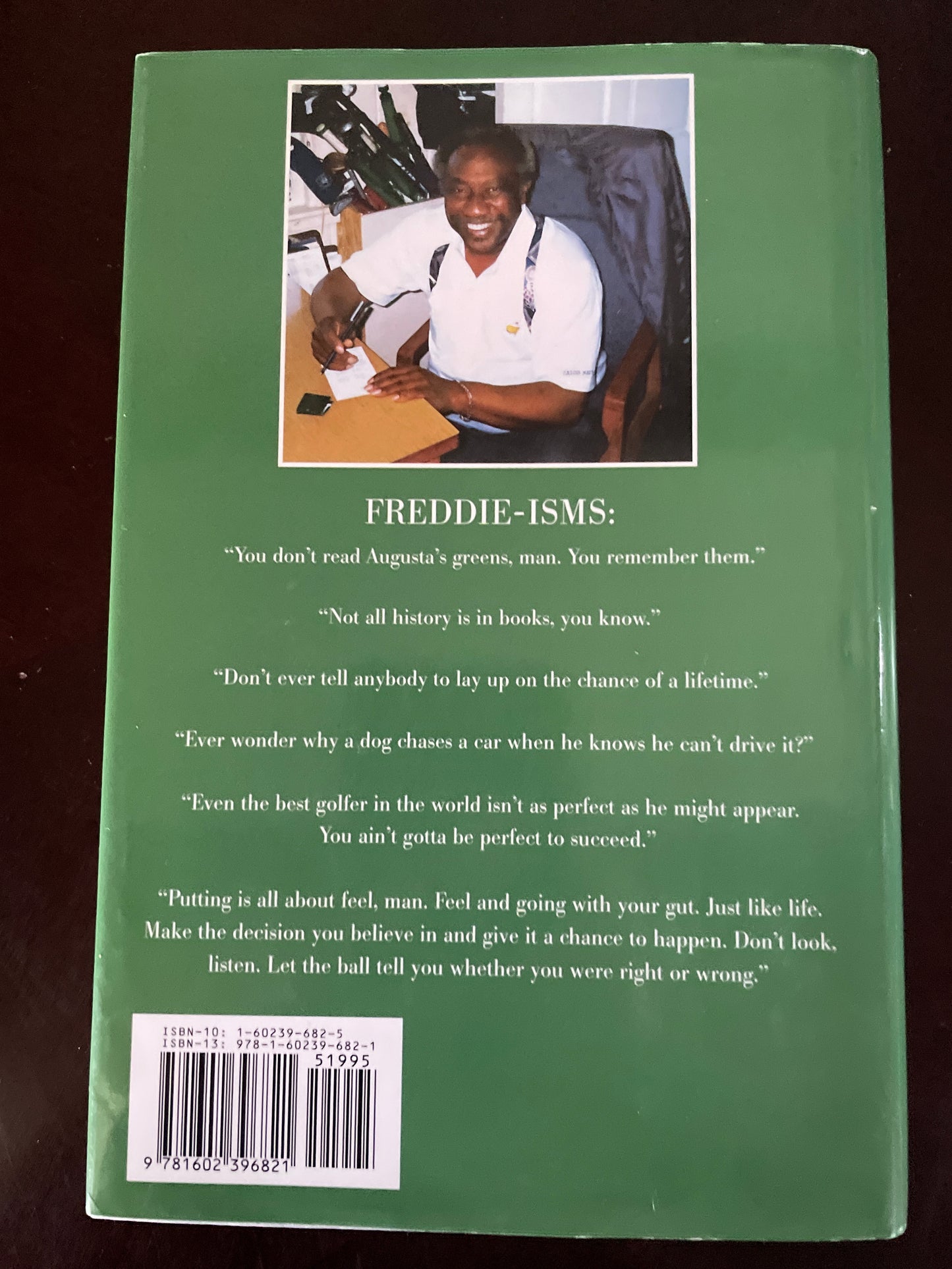 Freddie and Me: Life Lessons from Freddie Bennett, Augusta National's Legendary Caddie Master: Life Lessons from Freddie Bennett, Augusta National's Legendary Caddy Master (Inscribed) - Bowden, Tripp