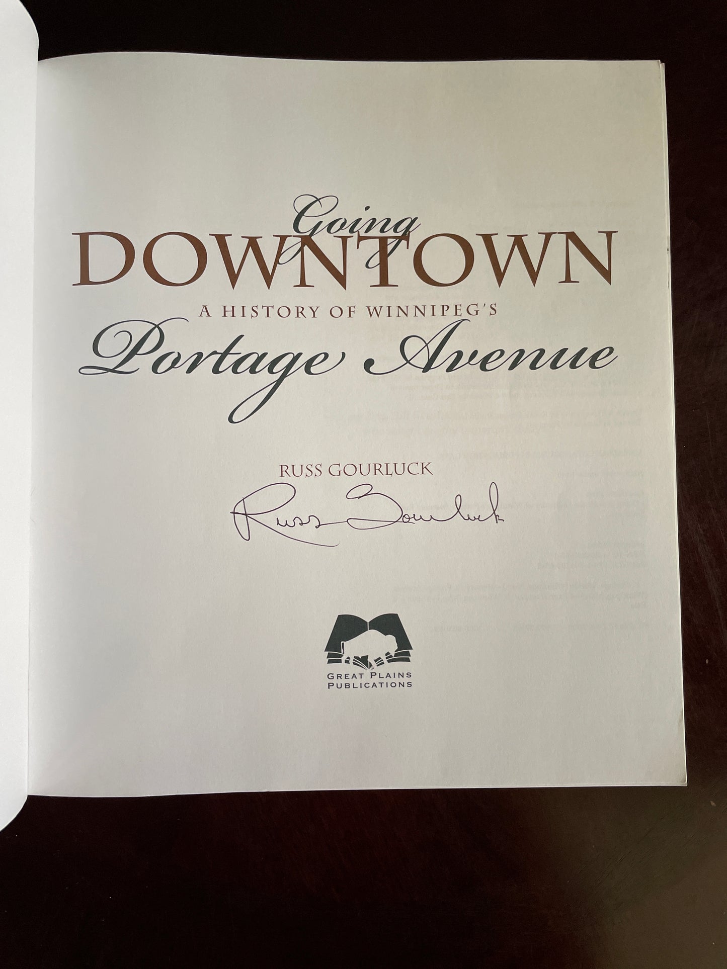 Going Downtown: A History of Winnipeg's Portage Avenue (Signed) - Gourluck, Russ