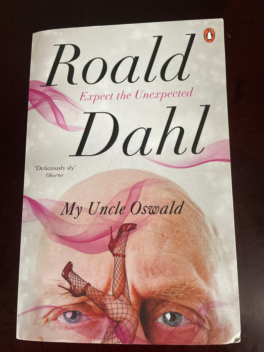 My Uncle Oswald (Expect the Unexpected) - Dahl, Roald