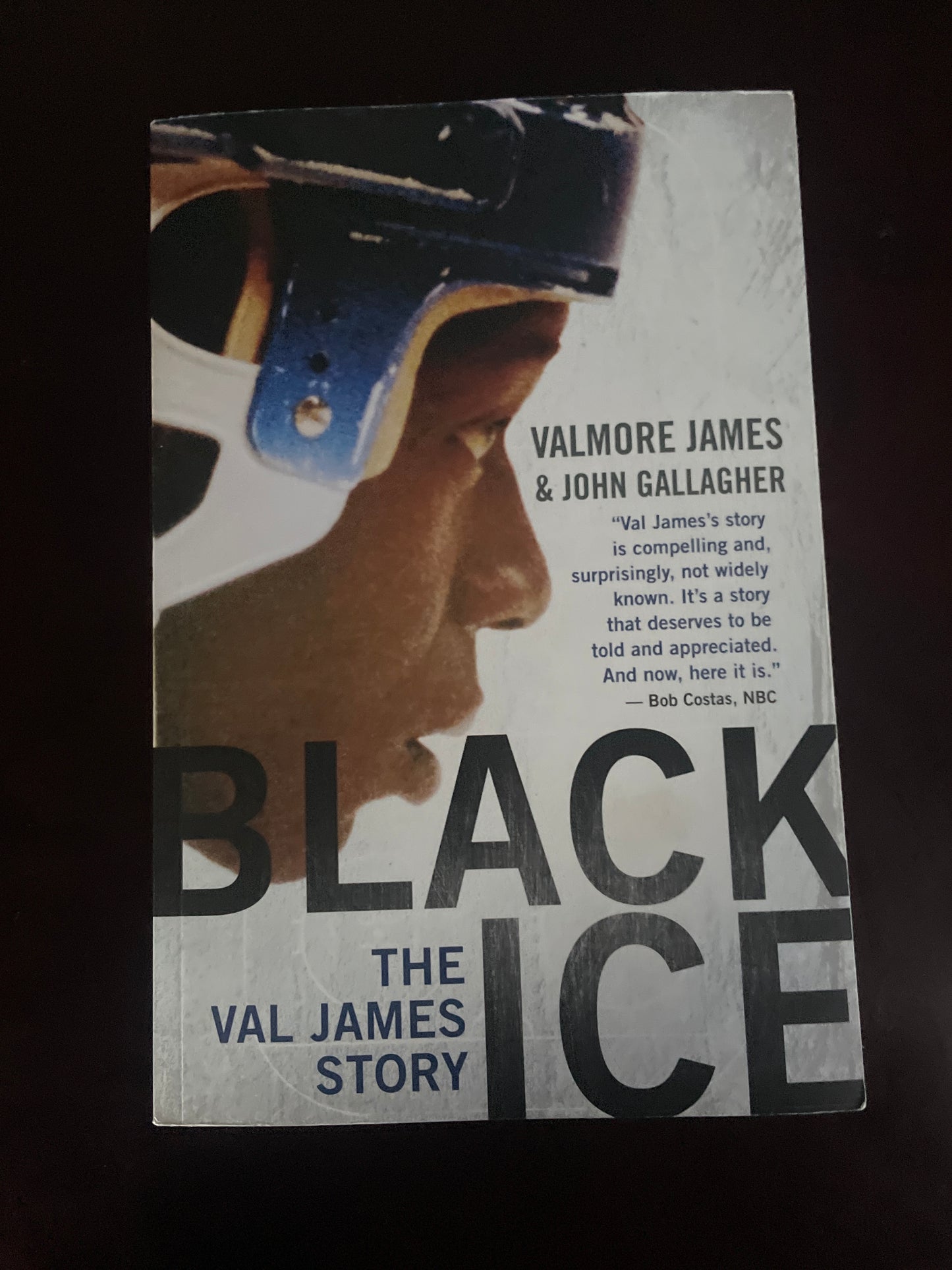 Black Ice: The Val James Story  - James, Valmore; Gallagher, John