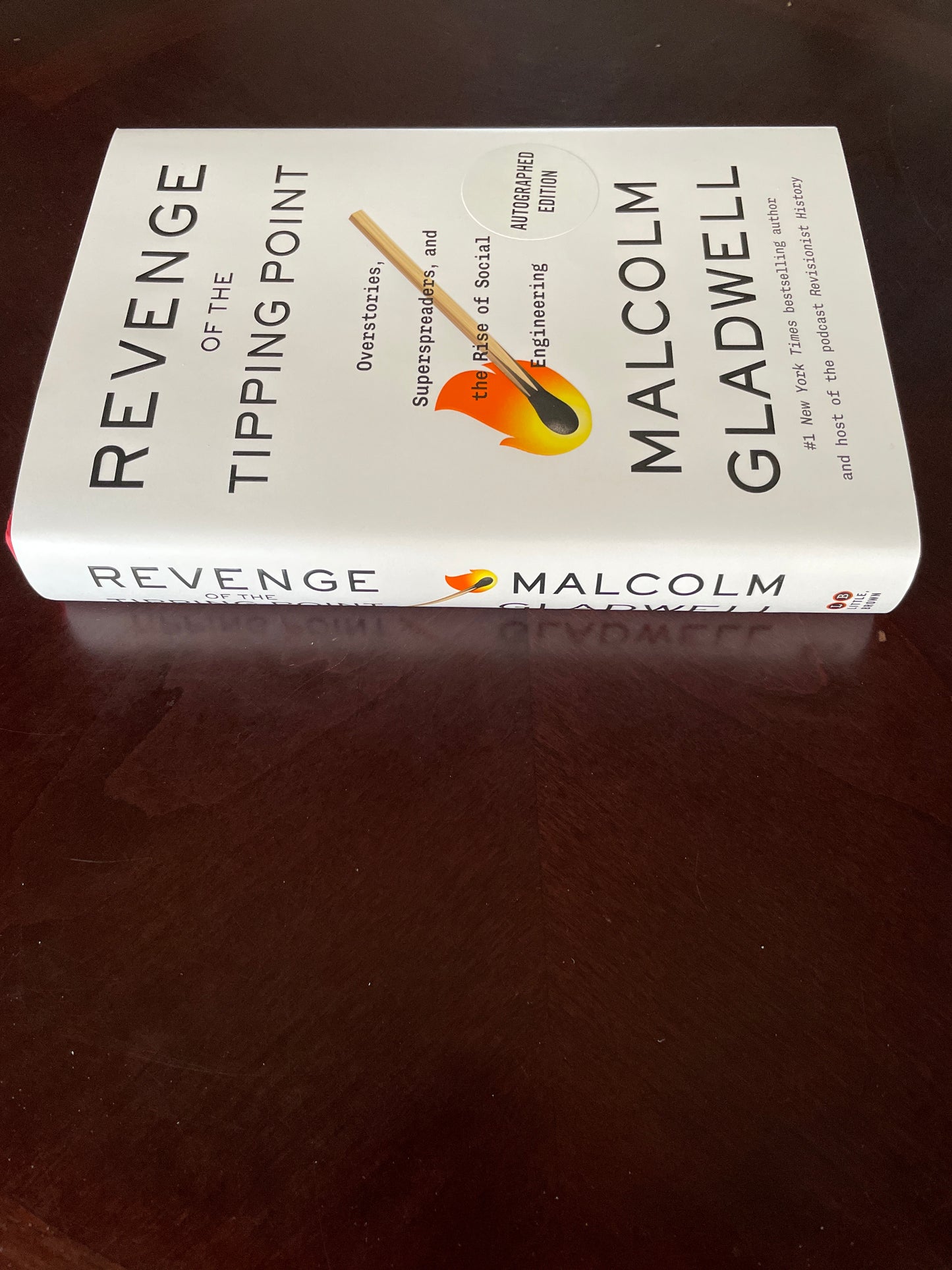 Revenge of the Tipping Point: Overstories, Superspreaders, and the Rise of Social Engineering (Signed) - Gladwell, Malcolm