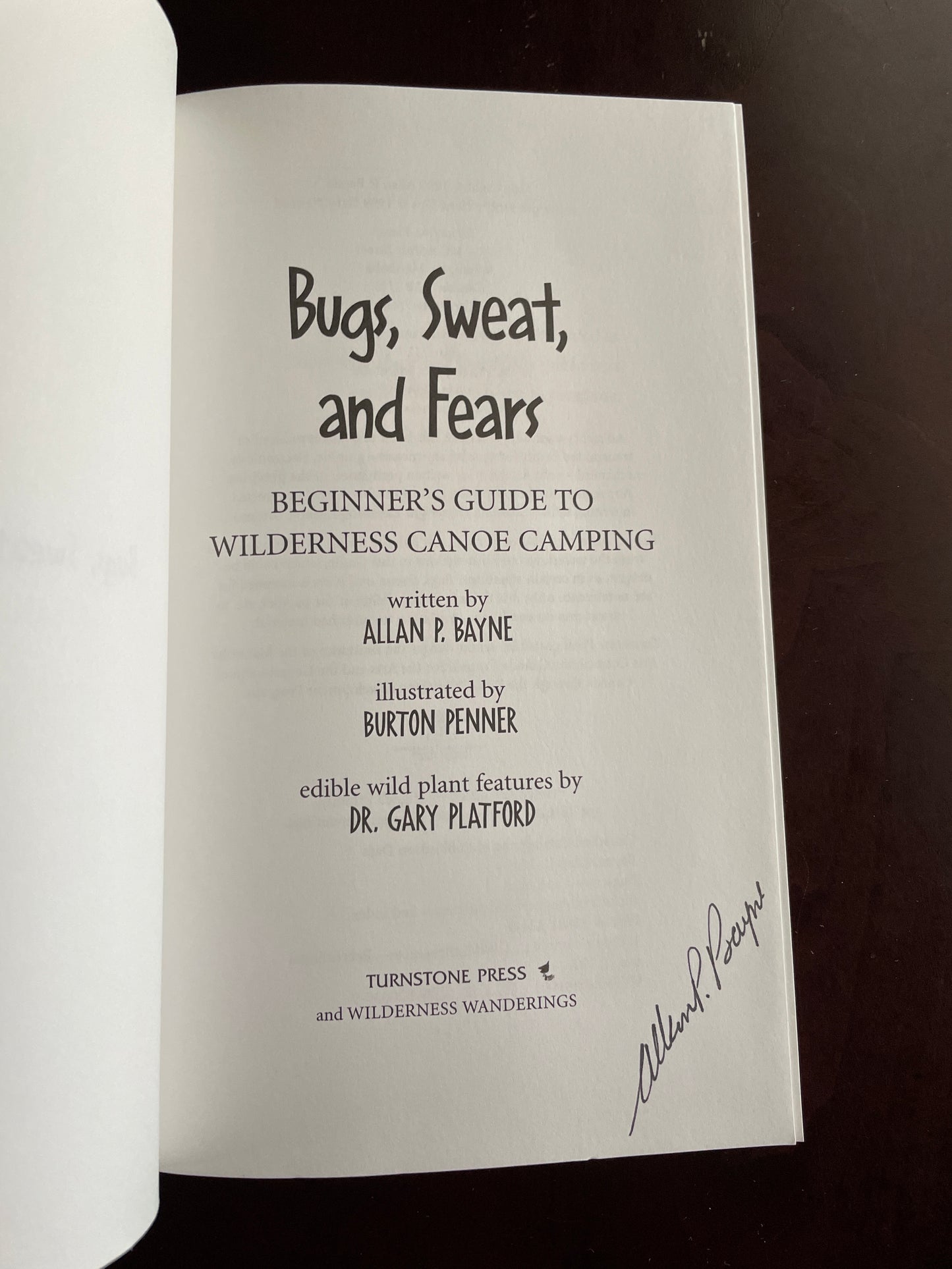 Bugs, Sweat & Fears: Beginner's Guide to Wilderness Canoe Camping (Signed) - Baynes, Allan P.