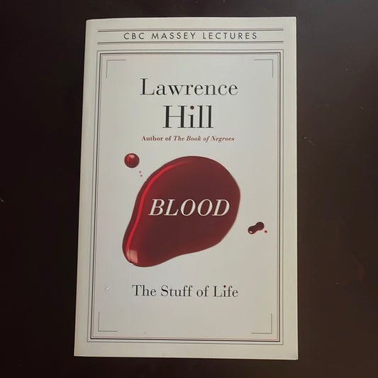 Blood: The Stuff of Life (Signed) - Hill, Lawrence