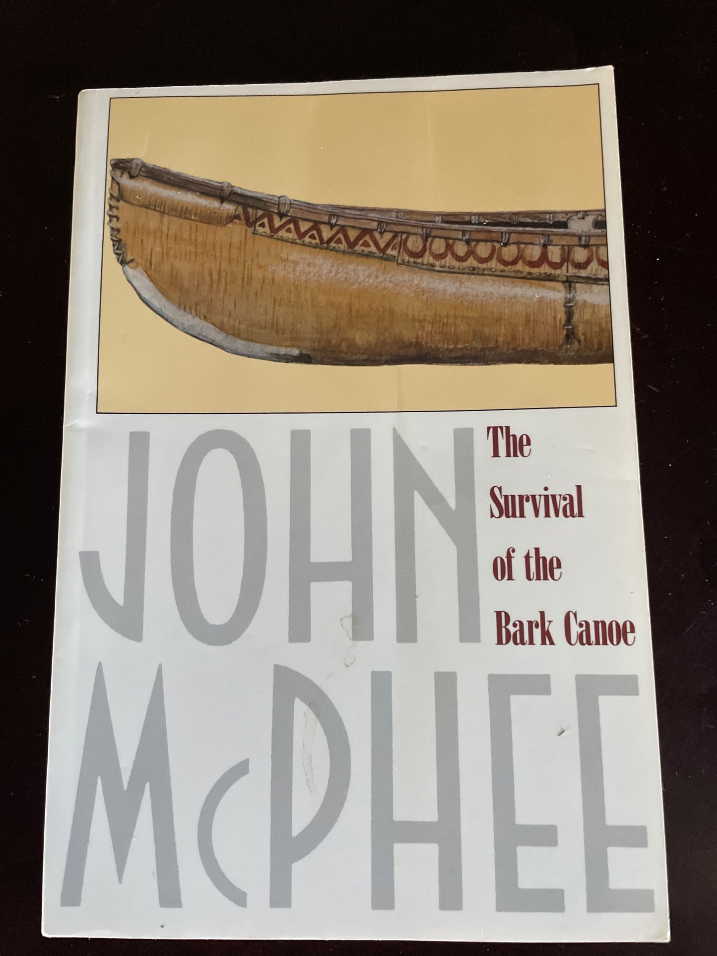 The Survival of the Bark Canoe - Mcphee, John