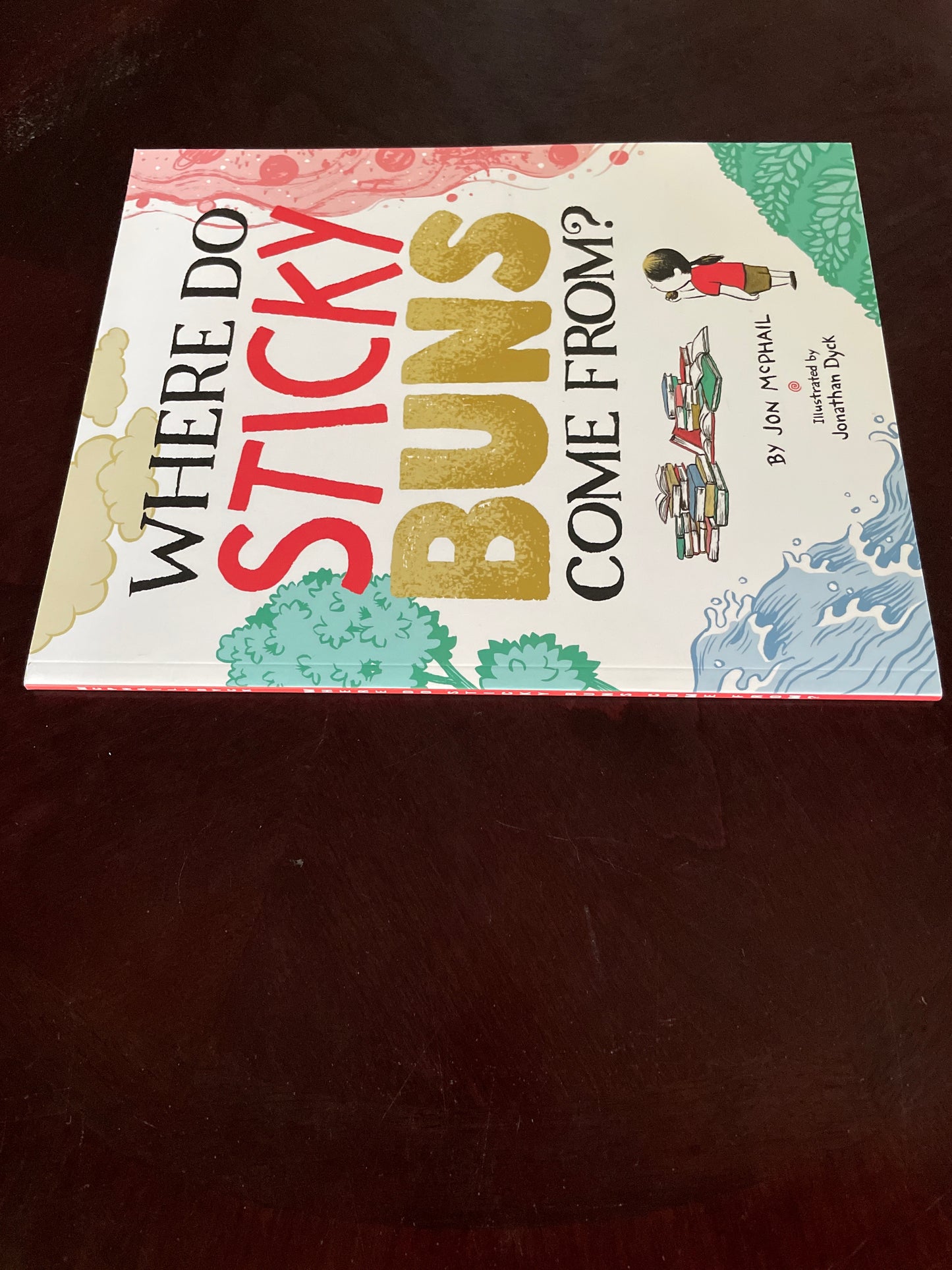 Where Do Sticky Buns Come From? (Signed) - McPhail, Jon